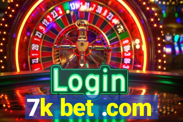 7k bet .com